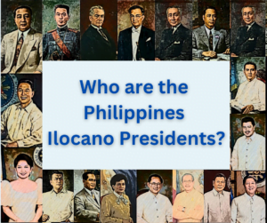 Who are the 6 Ilocano Presidents of the Philippines?